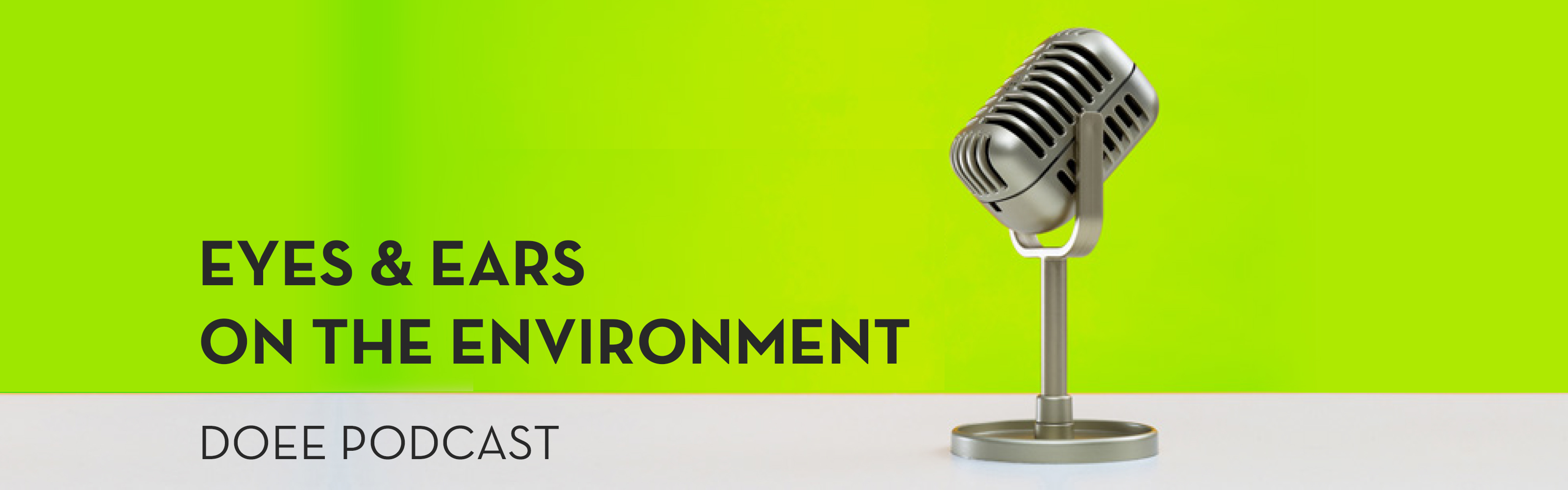 Ears & Eyes on the Environment - DOEE Podcast